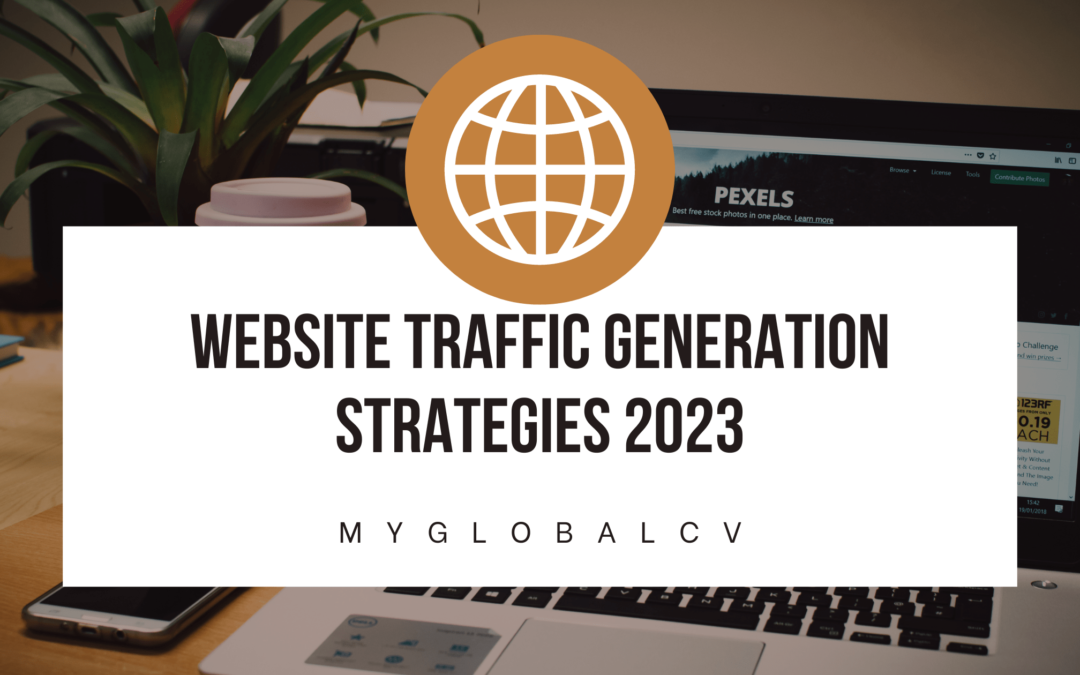 Website Traffic Generation Strategies 2023